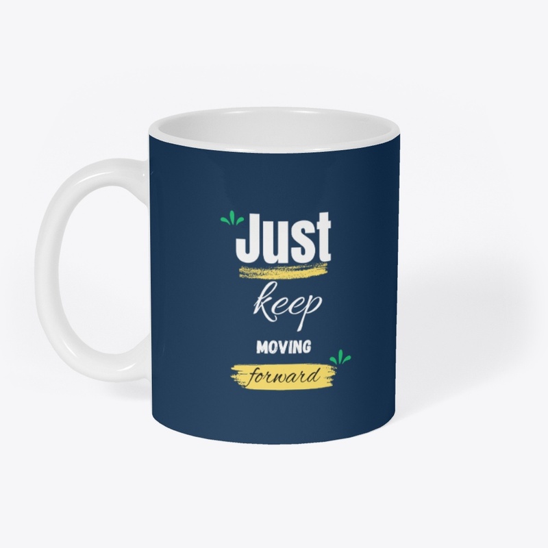 JustKeepMovingForward