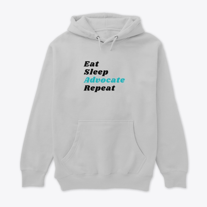 Eat Sleep Advocate Repeat Light