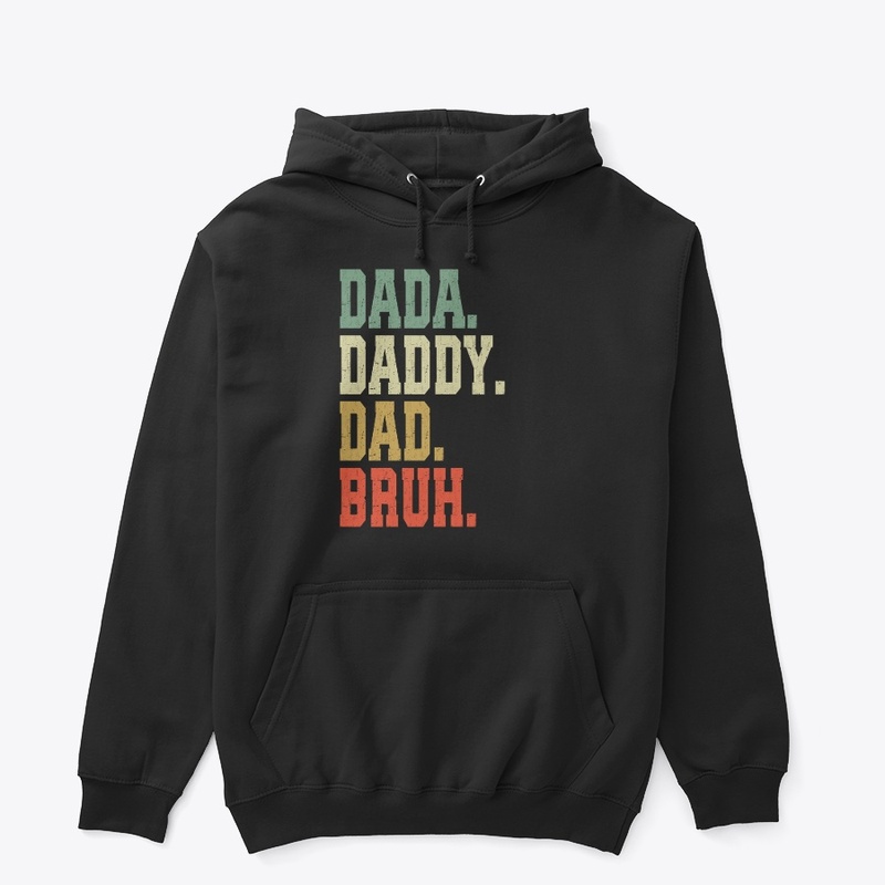 Dada Daddy Dad Bruh Father's Day Gift