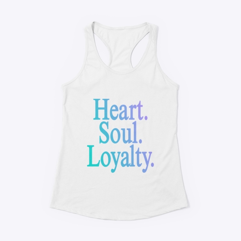 HEART SOUL LOYALTY shirt