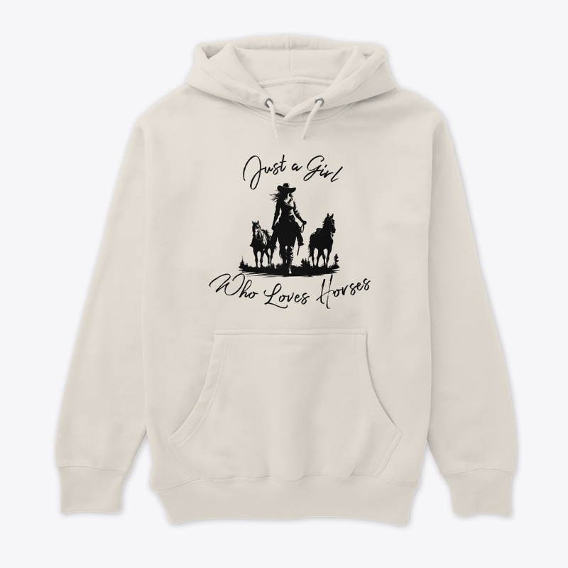 Just A Girl Who Loves Horses