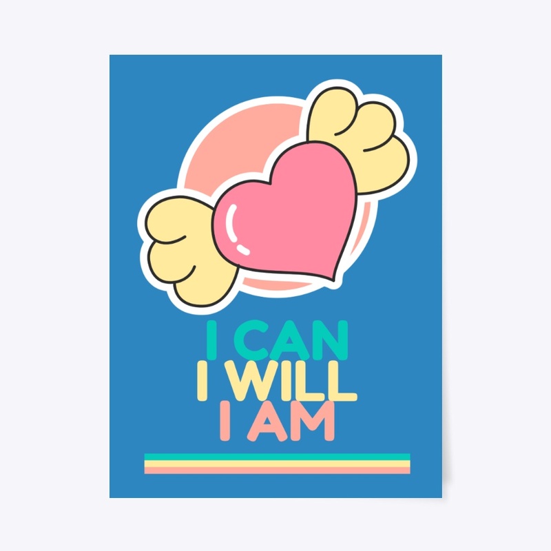 I Can, I Am, I Will