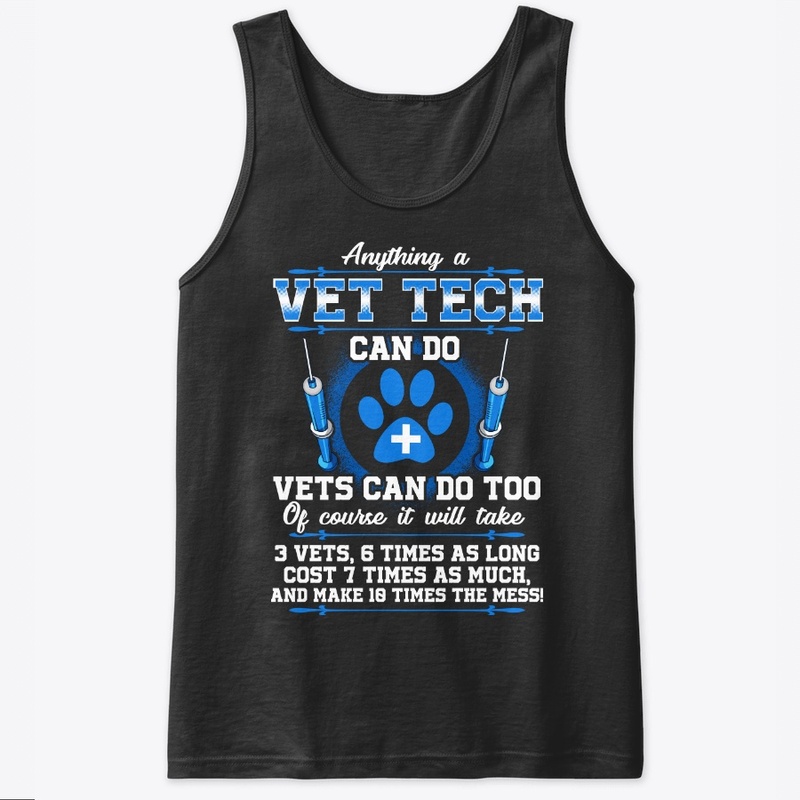 Funny Vet Tech Gift Things Vets Can Do