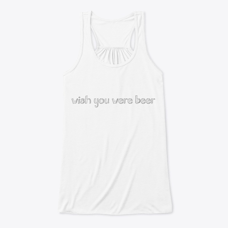 Wish You Were Beer