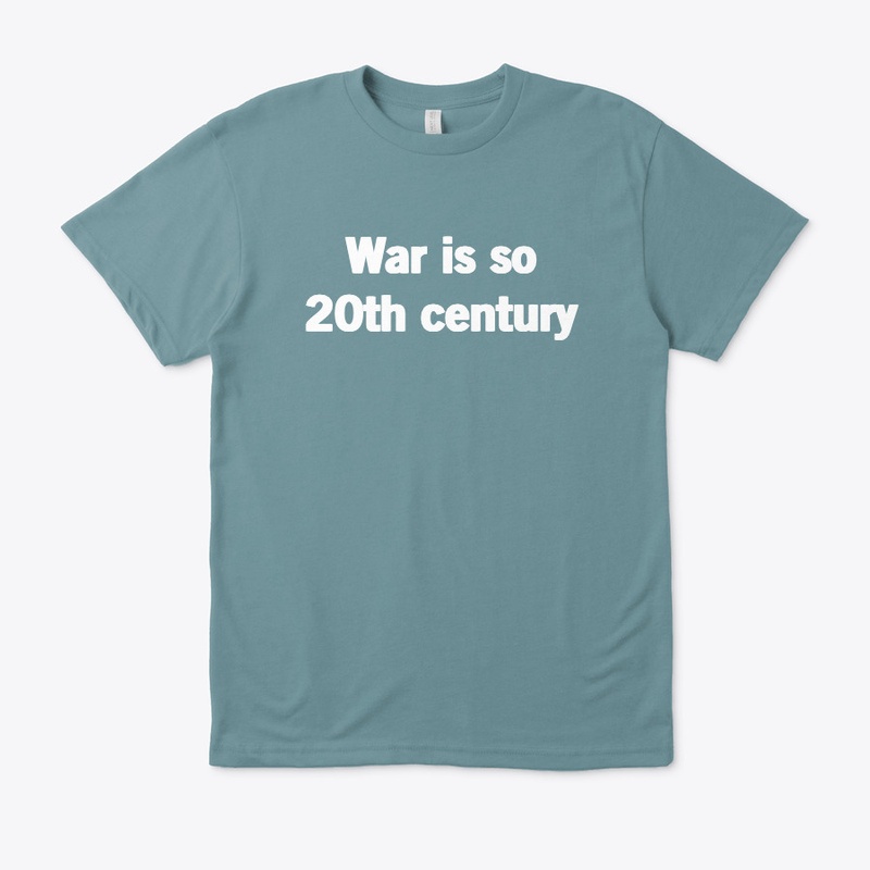 War Is So 20th Century