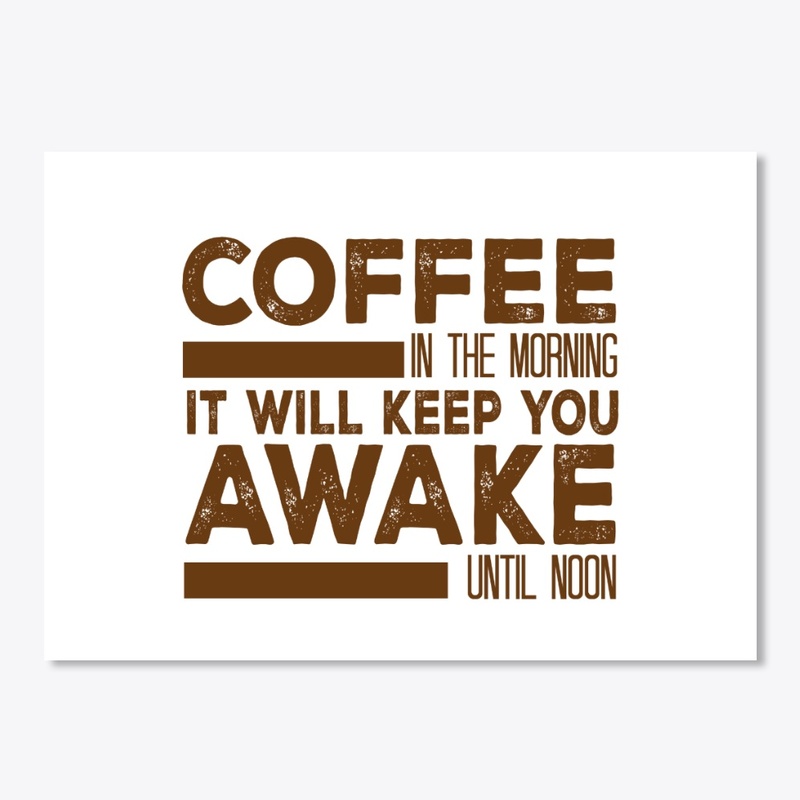 Coffee In The Morning