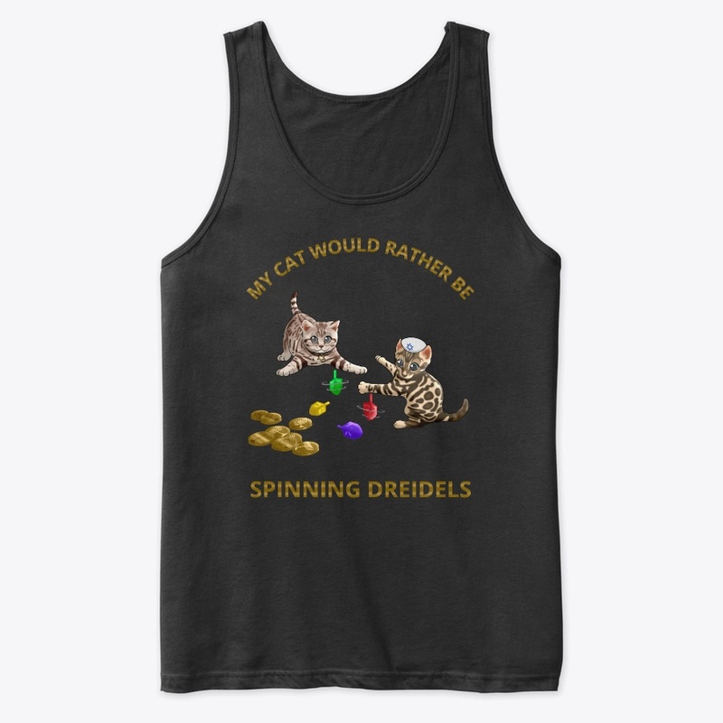 My Cat Would Rather Be Spinning Dreidels