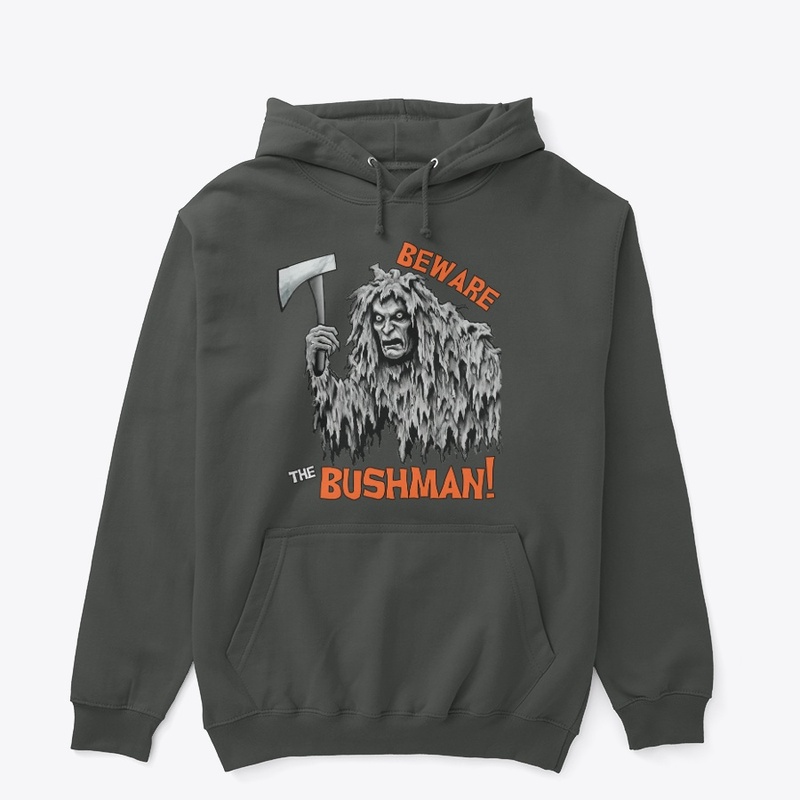 Beware The Bushman! 