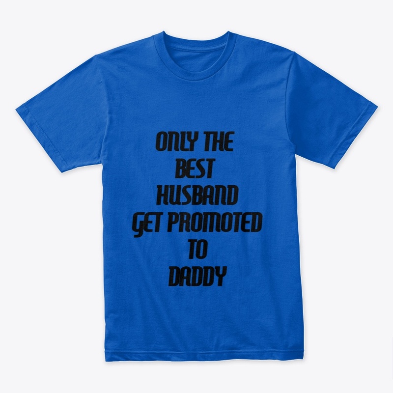  The Best Husbands Get Promoted to Daddy