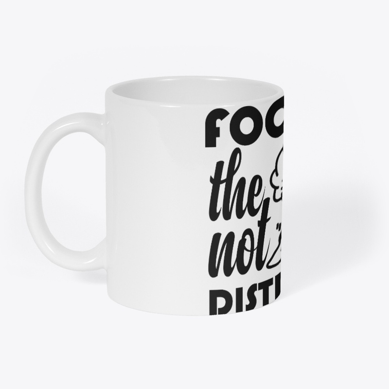 focus on the goals not the distractions