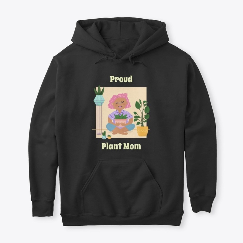 Proud Plant Mom