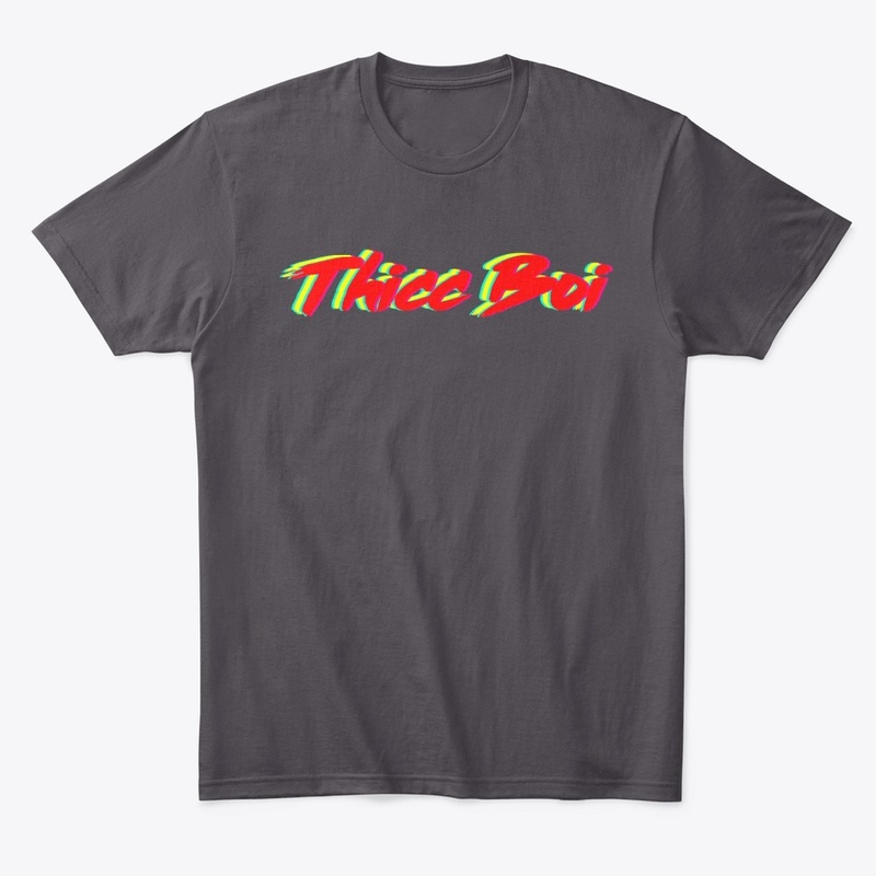 Thicc Boi 
