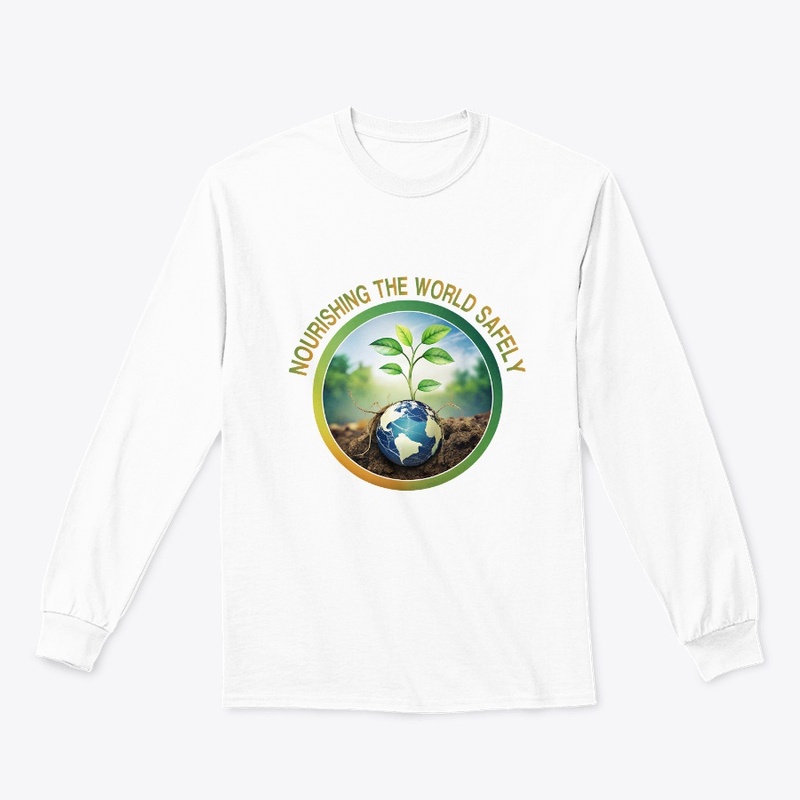 Nourishing the World Safely  T-Shirt