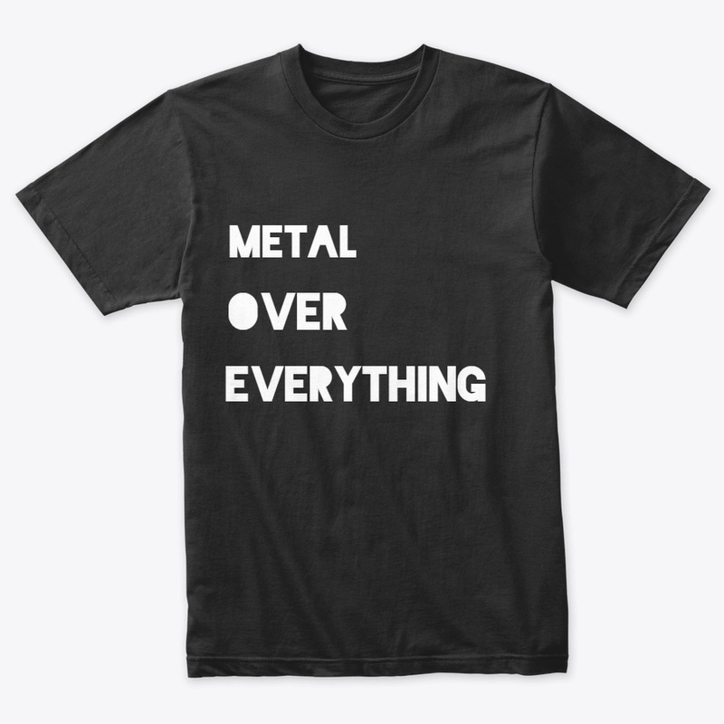 METAL OVER EVERYTHING