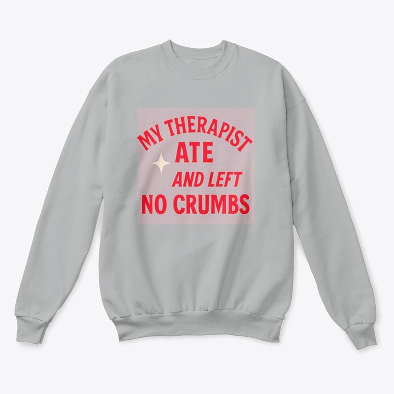 My Therapist Ate