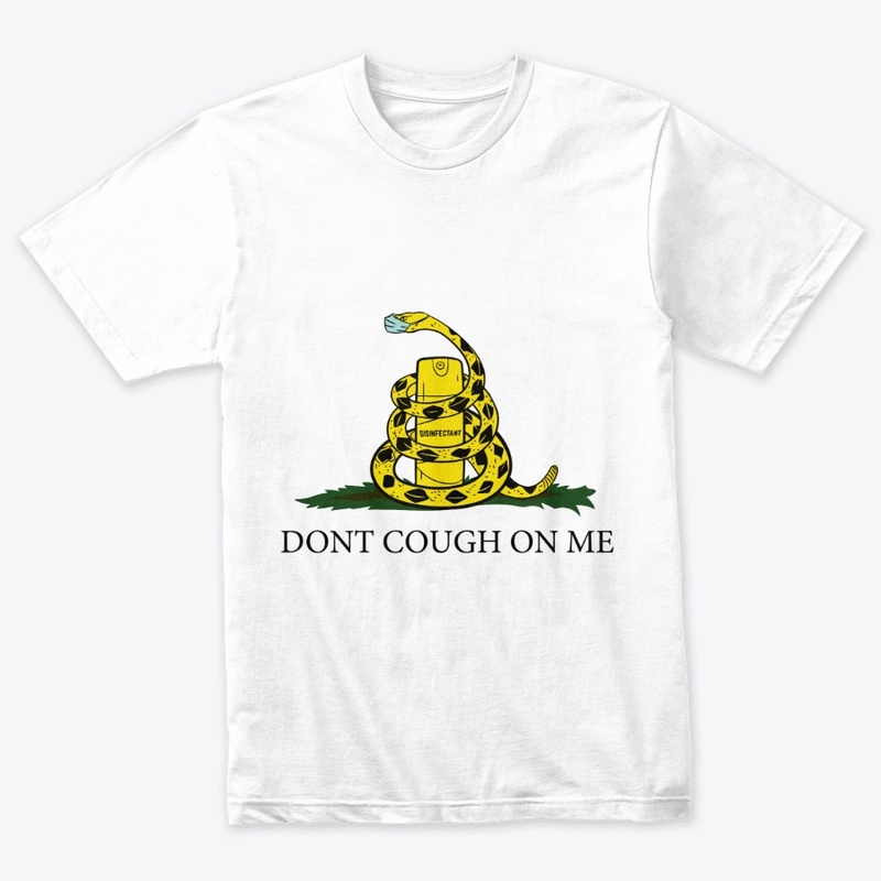 Dont Cough On Me