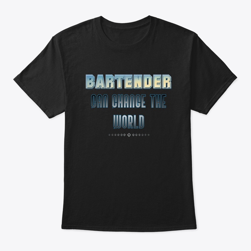 Bartender can change the world