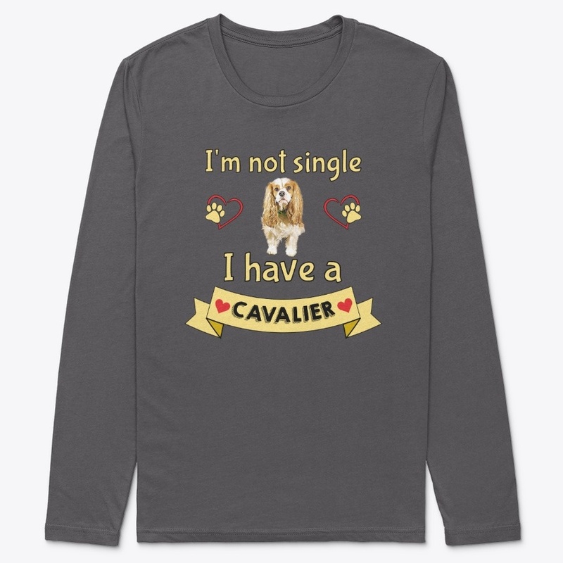 I'm not single I have a Cavalier Dog