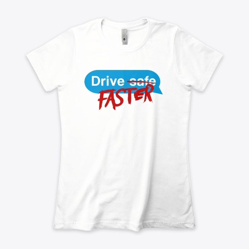DRIVE FASTER
