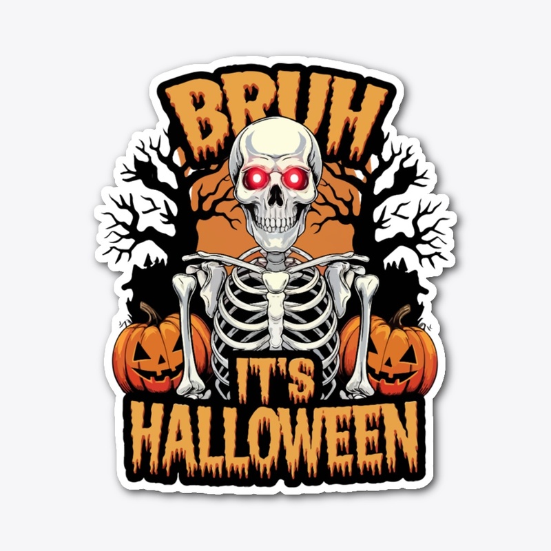 Bruh It's Halloween T-Shirt.