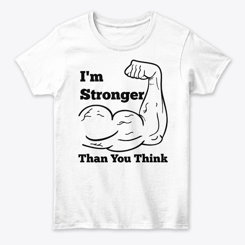 i am stronger tee and other shirts
