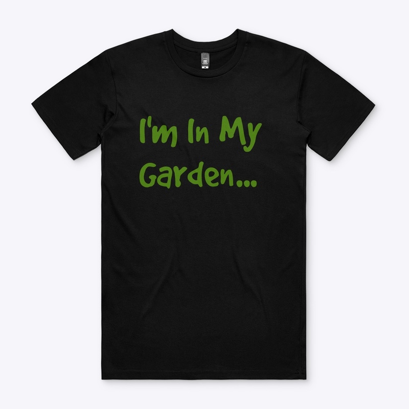 I'm in my garden