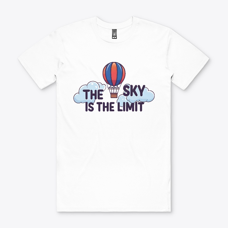 The Sky is the Limit T-shirt
