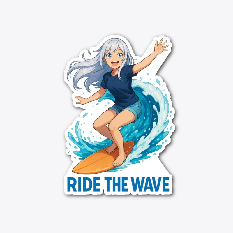 Ride the wave