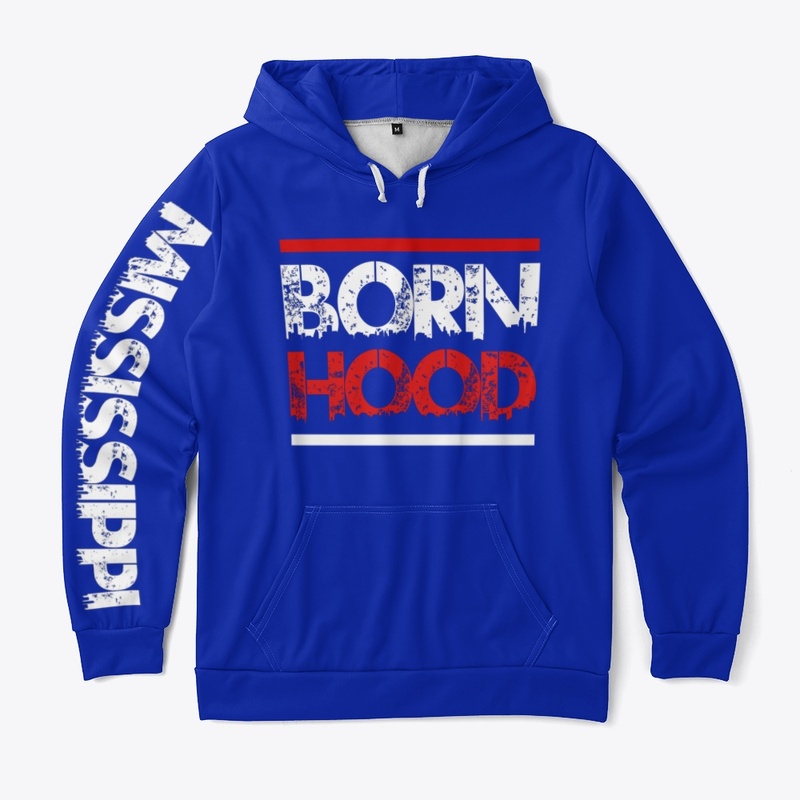 Born Hood Mississippi Collection