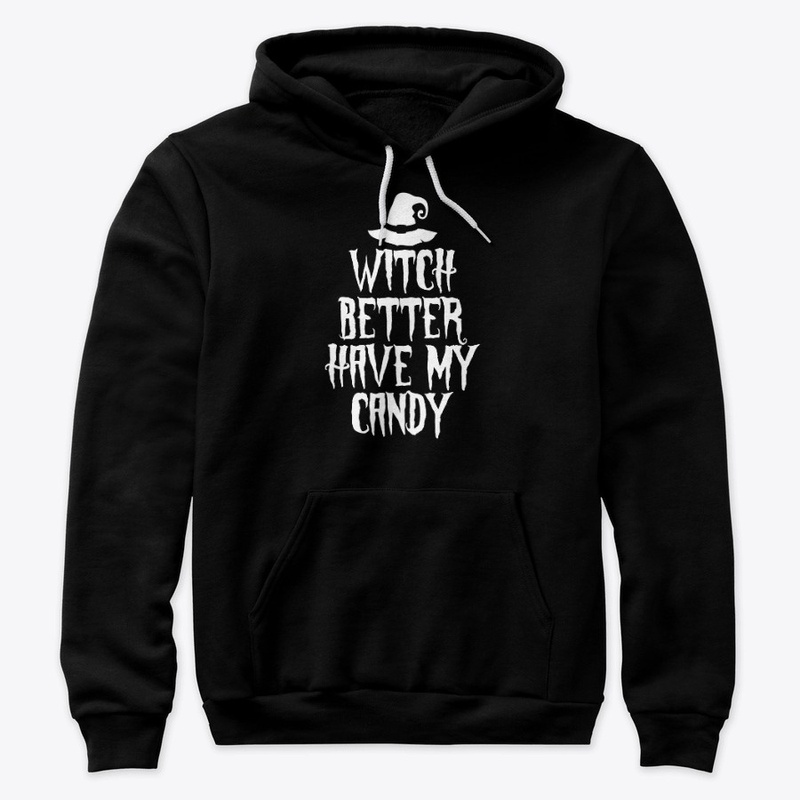 Witch Better have My $...I mean Candy!