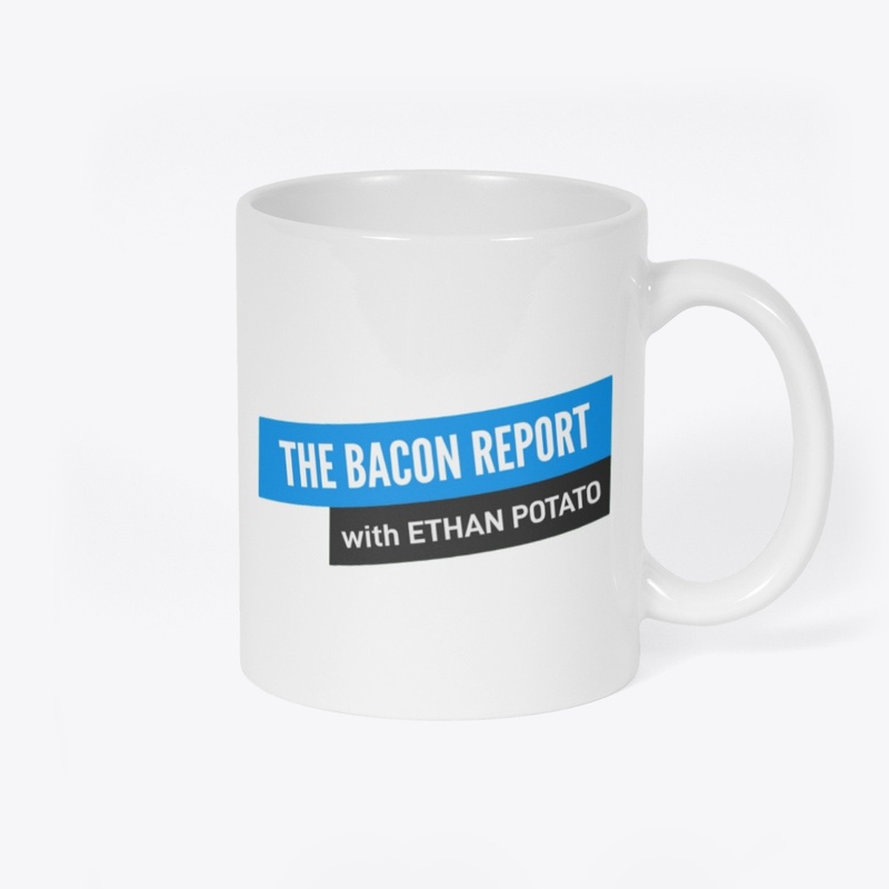 The Bacon Report!