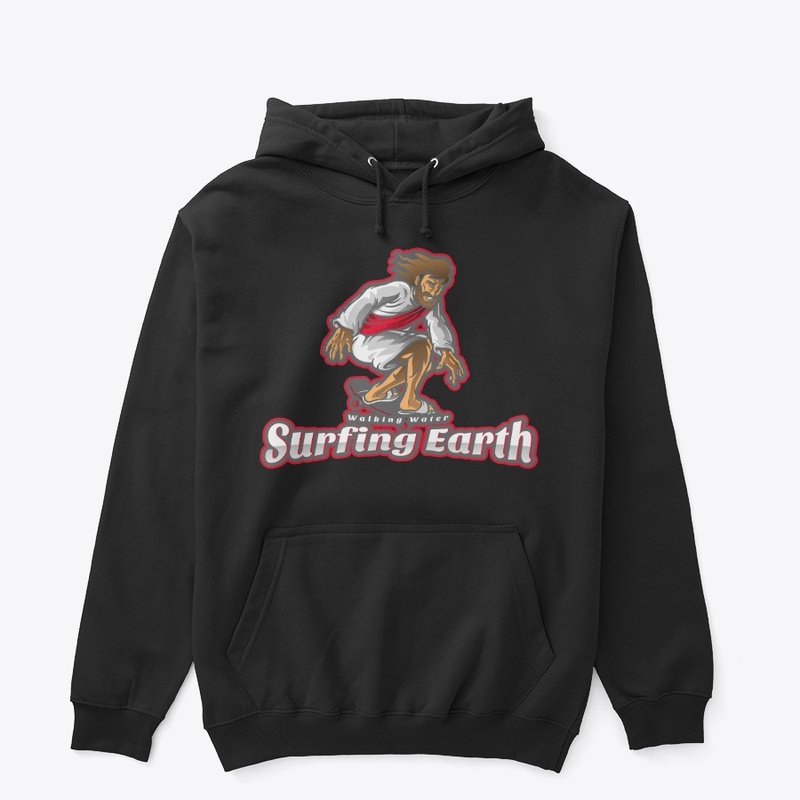 Walking Water Surfing Earth
