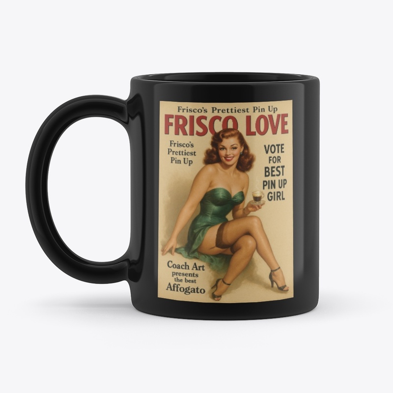 FRISCO LOVE PIN UP #1 | SERIES