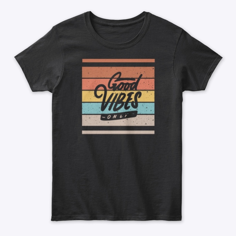 Good Vibes only