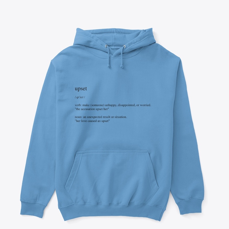Upset Hoodie