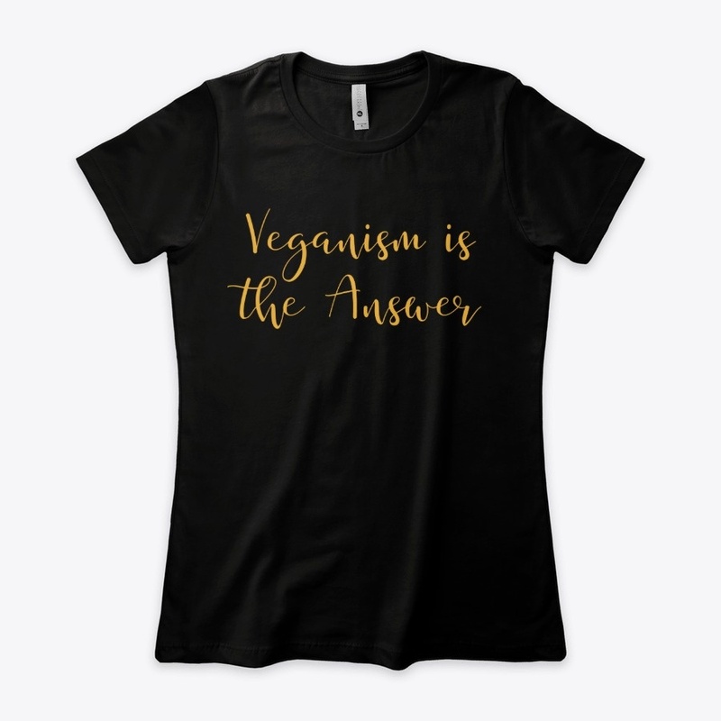 Veganism Is The Answer
