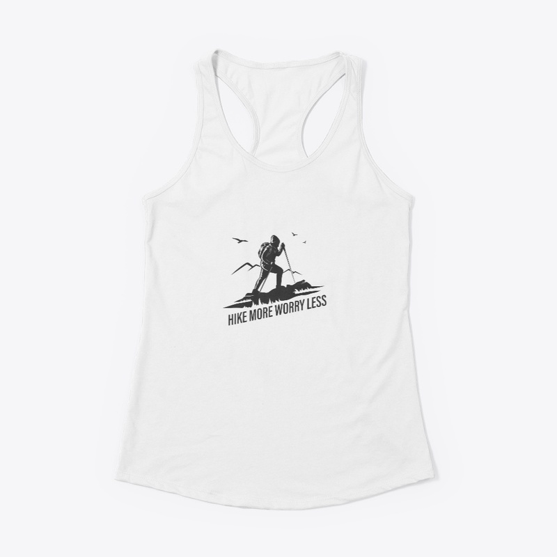 Hike more worry less