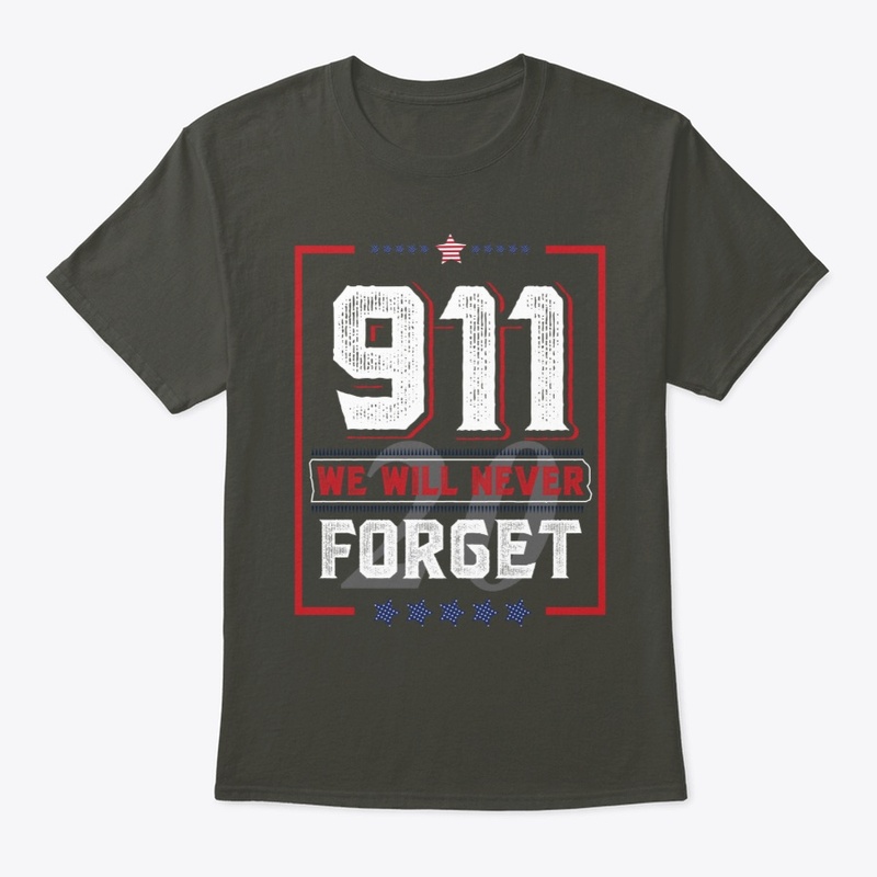 9/11 We Will Never Forget - 20 years