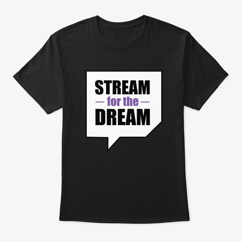 Stream for the Dream 