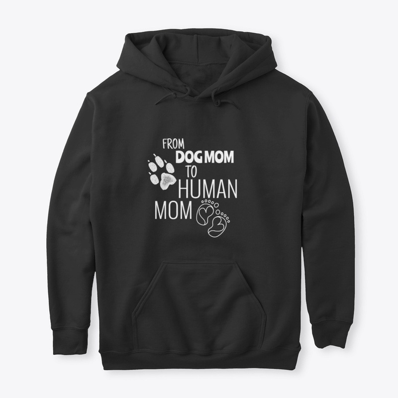 Dog Mom to Human Mom
