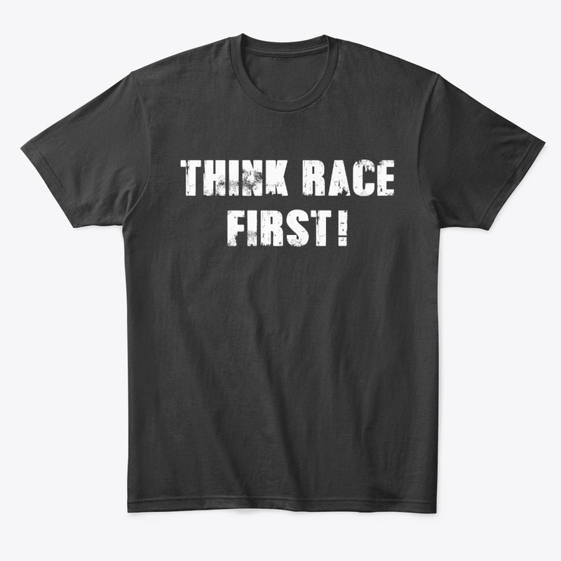 Think Race First