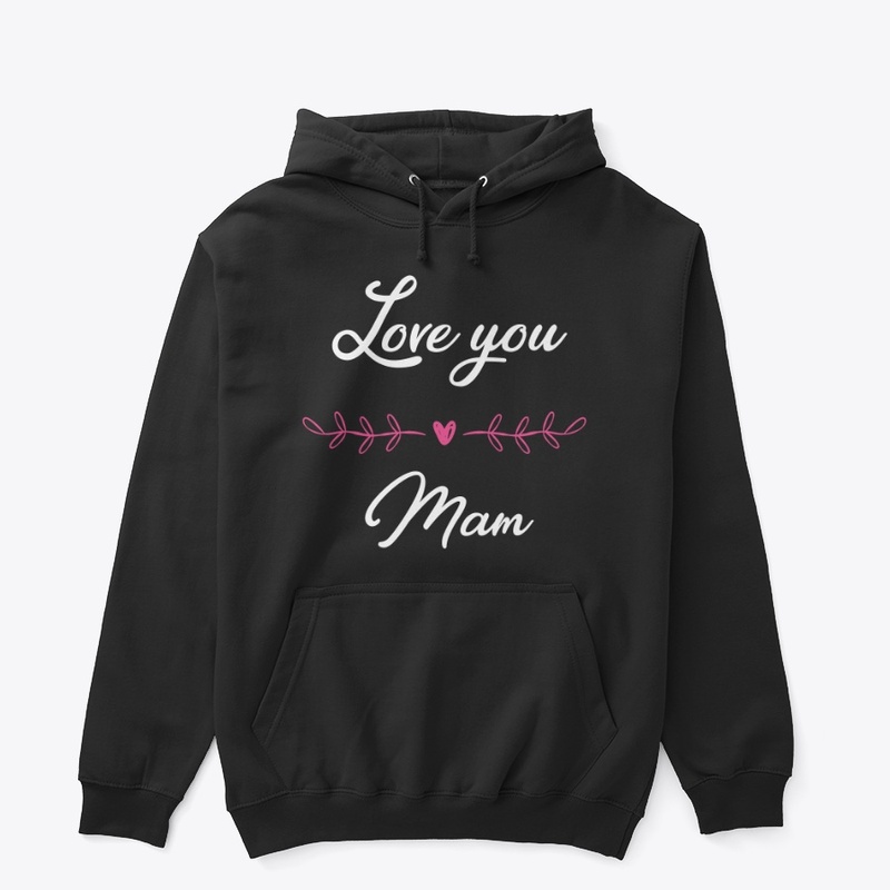 love you mam mother day