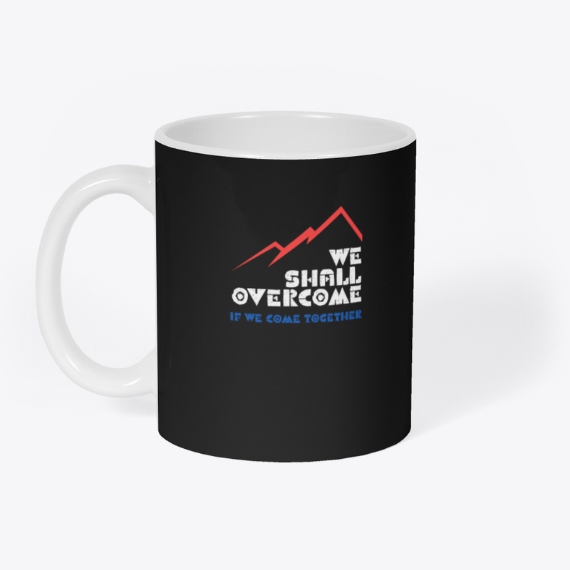 We Shall Overcome (R/W/B)