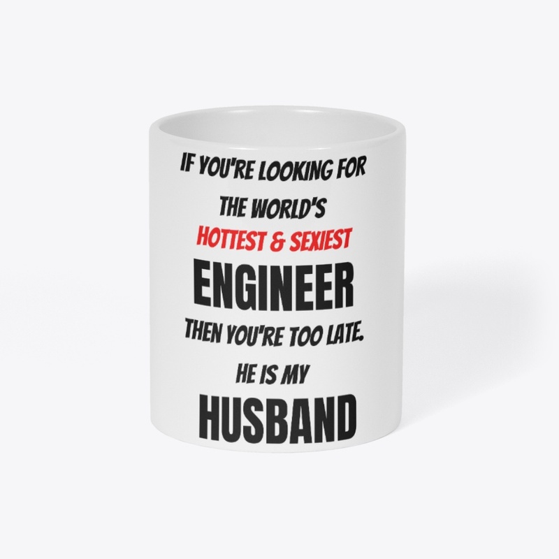 Engineer Hottest Mug For Him