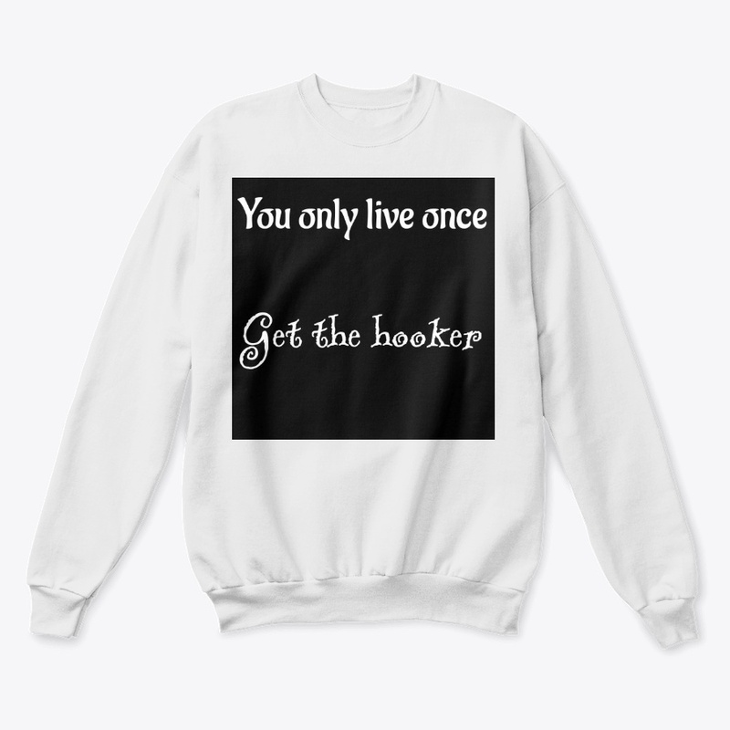 You only live once 1