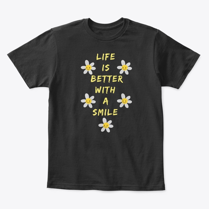 Life is better with a smile