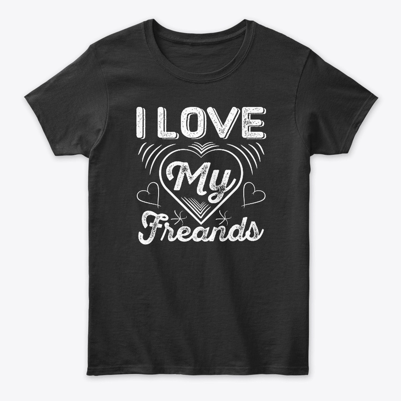 Friend's love t-shirt design