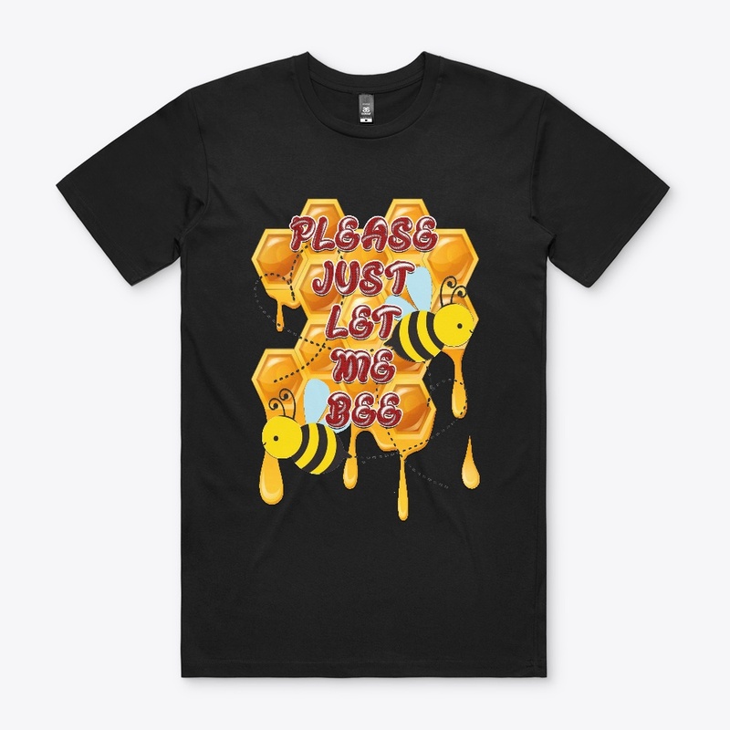 Just Let Me Bee