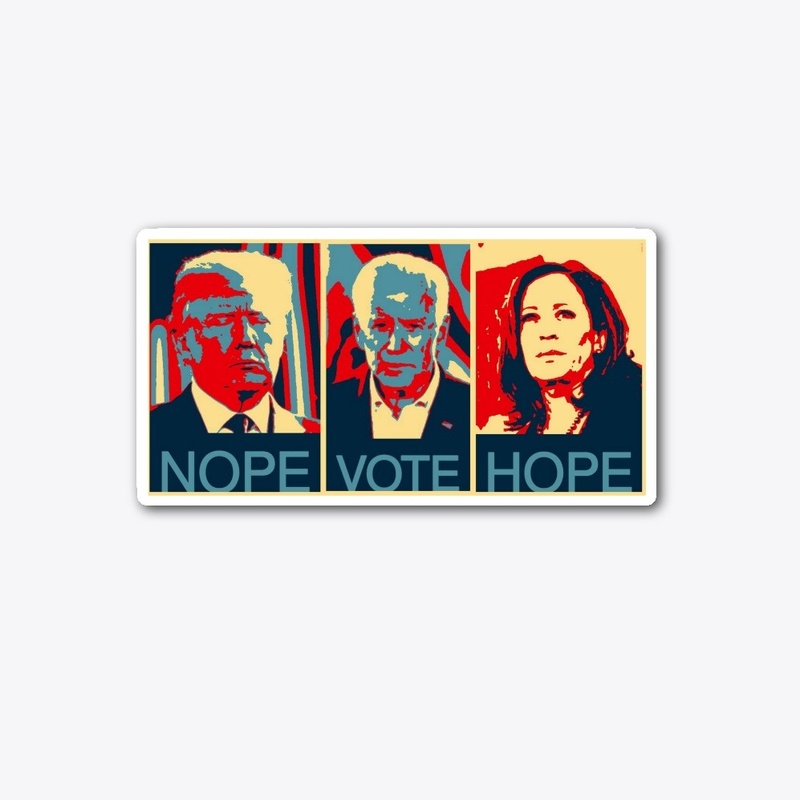 Nope Vote Hope
