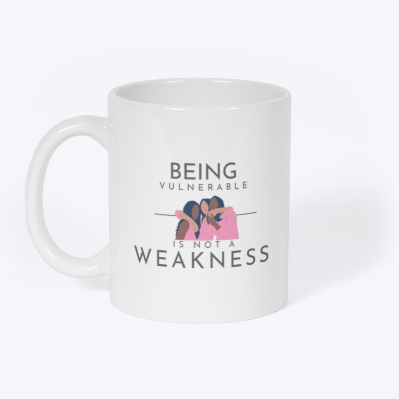 Being Vulnerable is not a Weakness 